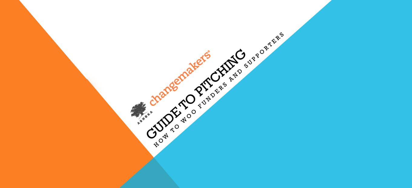 A web banner with a geometric design with overlapping shapes in orange and sky blue. Nestled in the corner of the overlapping shapes is the Ashoka Changemaker's logo along with the text Guide to Pitching How to Woo Funders & Supporters