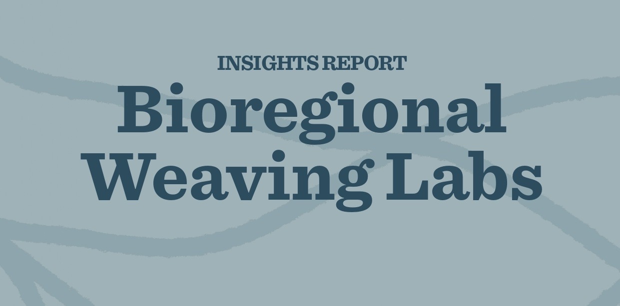 Bioregional Weaving Labs