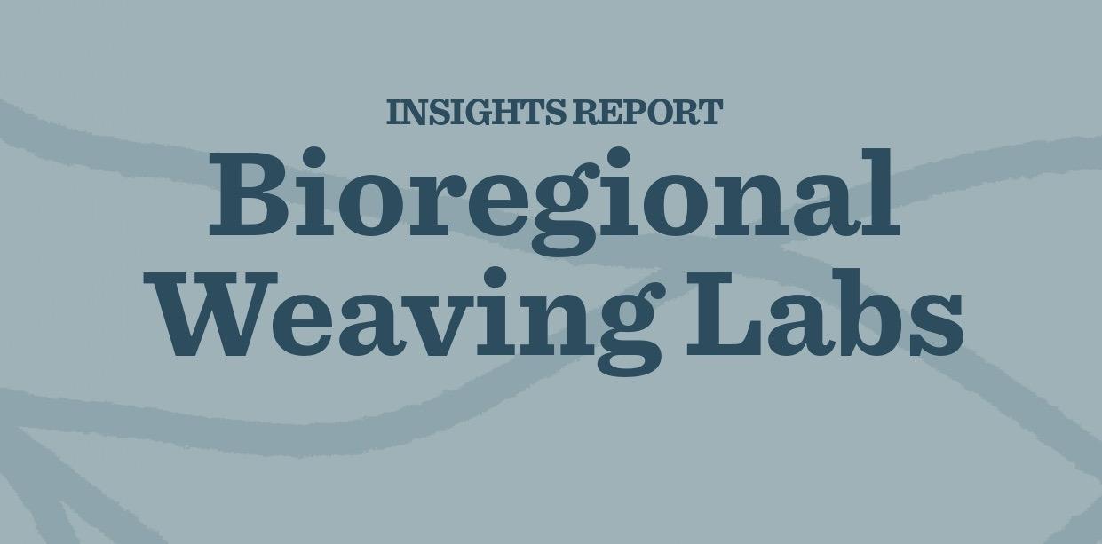 Bioregional Weaving Labs