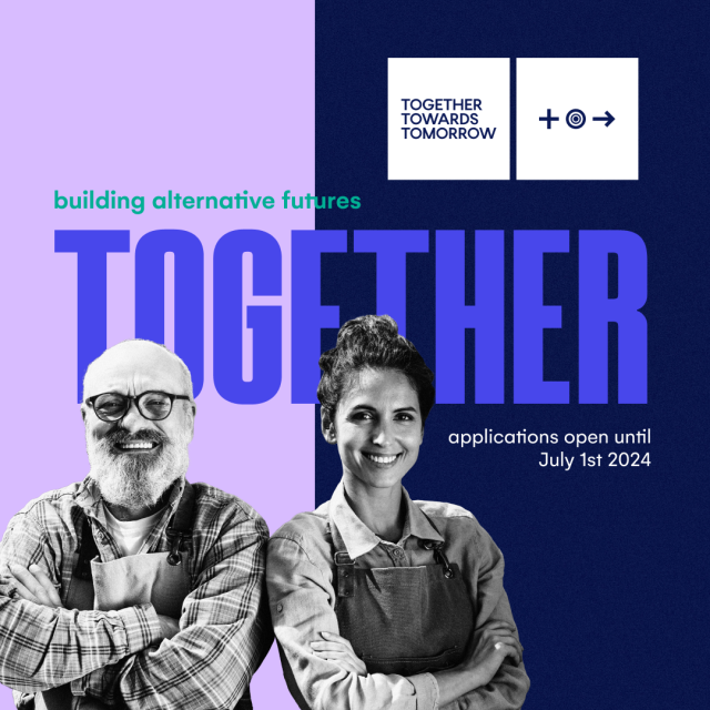 A graphical image of an older man and younger woman standing back to back, arms folded across their chest and smiling towards the camera. Text behind them reads "Building alternative futures–Together. Applications open until July 1st 2024"