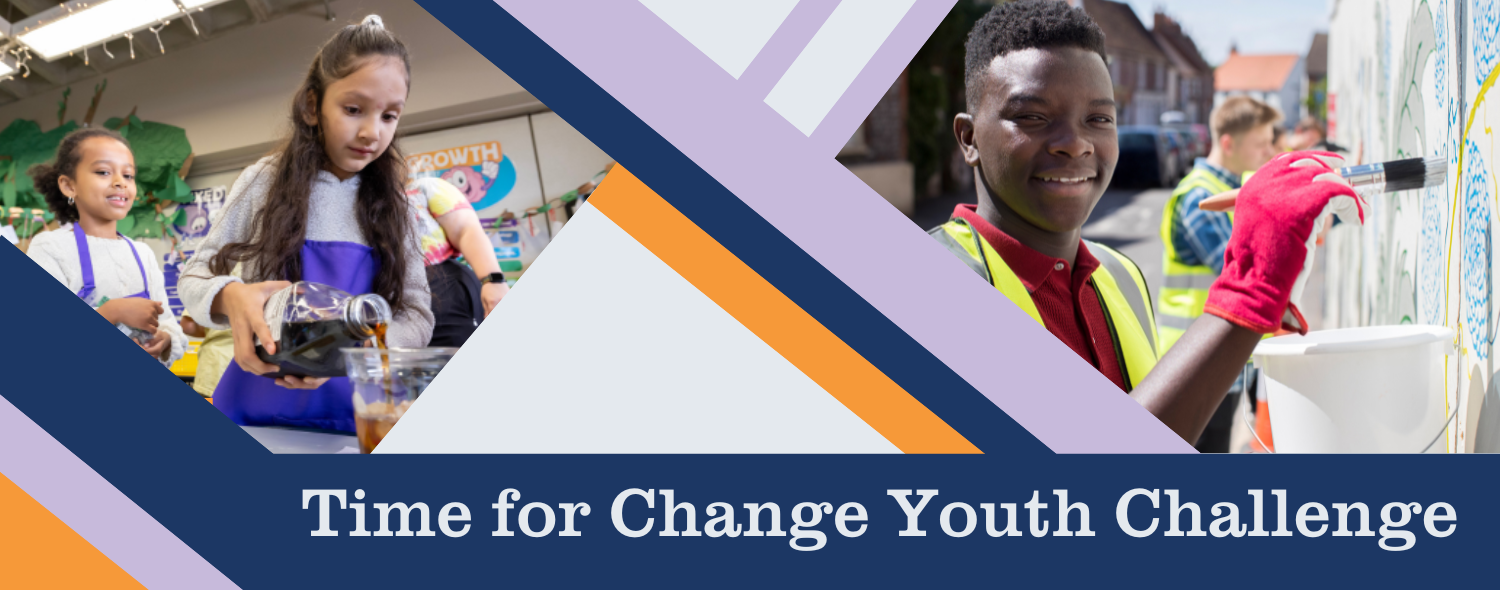 A graphical banner image with two photos and other graphical elements. There is a photo of a young girl with long brown hair pouring a drink into a cup, and a black girl behind her. Both children are wearing blue aprons. The second photo is of a young black teen facing the camera while he and others out of focus behind him paint an exterior wall. The banner has various graphical elements in lavender, orange, and navy blue and reads "Time for Change Youth Challenge" at the bottom