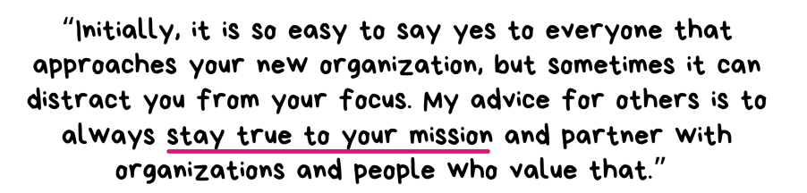 Stay true to your mission. 
